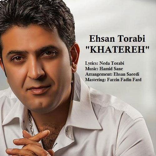 Ehsan Torabi - 'Khatereh'