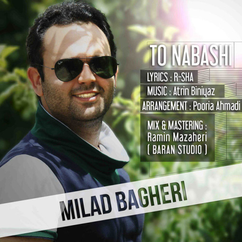 Milad Bagheri - 'To Nabashi'