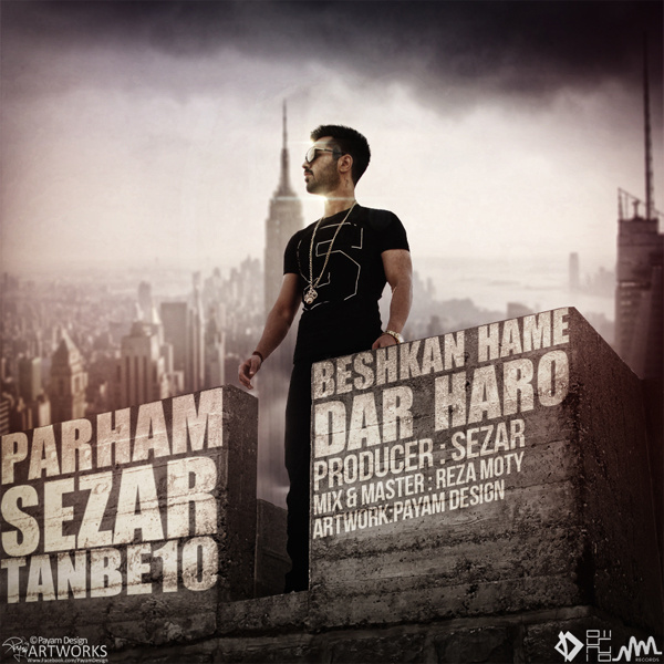 Parham Sezar - 'Beshkan Hame Dar Haro'