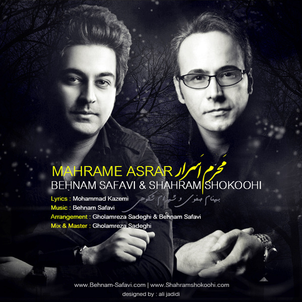 Behnam Safavi & Shahram Shokoohi - Mahrame Asrar
