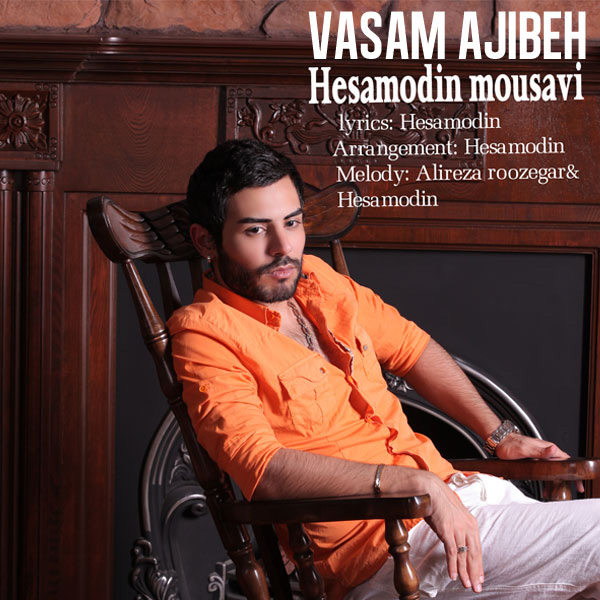 Hesamodin Mousavi - Vasam Ajibe