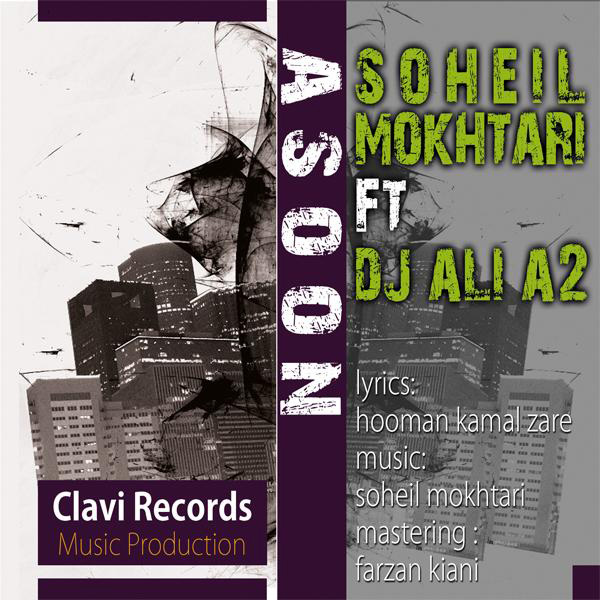 Soheil Mokhtari - 'Asoon (Ft Dj Ali A2)'