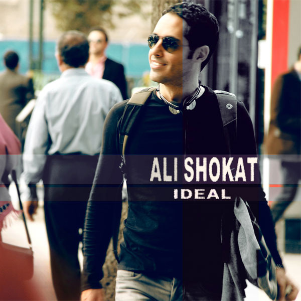 Ali Shokat - 'Ideal'
