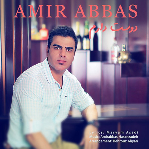 Amir Abbas - 'Dooset Daram'