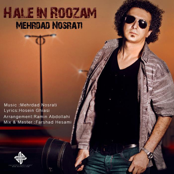 Mehrdad Nosrati - Hale in Roozam
