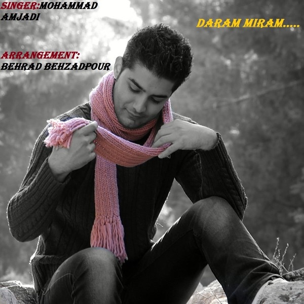 Mohammad Amjadi - 'Daram Miram'