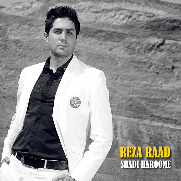 Reza Raad - 'Shadi Haroome'