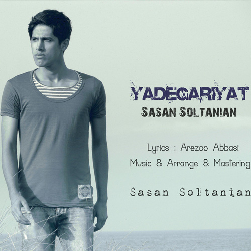 Sasan Soltanian - 'Yadegariyat'