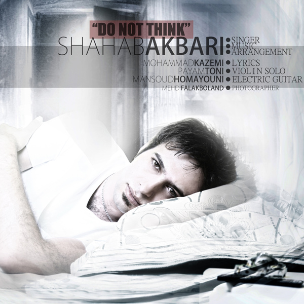 Shahab Akbari - 'Fekr Nakon'