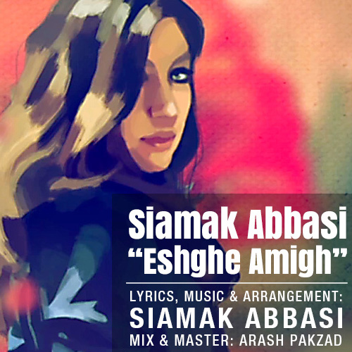 Siamak Abbasi - Eshghe Amigh