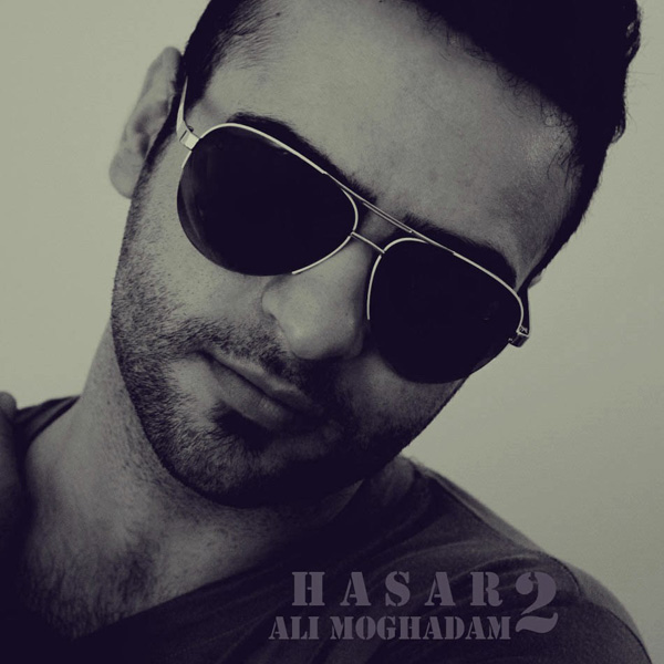 Ali Moghadam - 'Hasar 2'