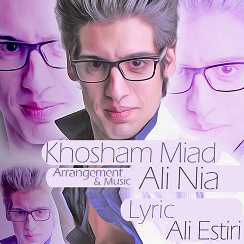 Ali Nia - 'Khosham Miad'