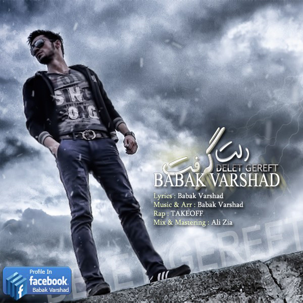 Babak Varshad - 'Delet Gereft (Ft TakeOff)'
