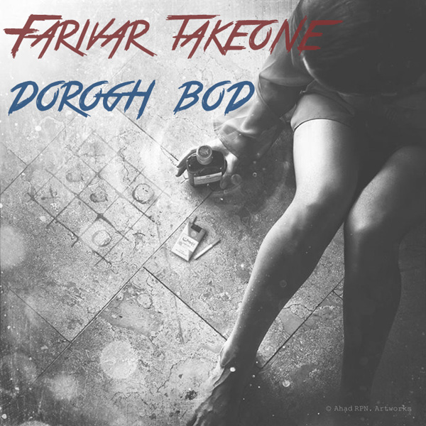 Farivar Takeone - 'Dorogh Bod'