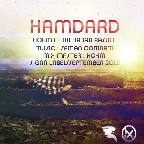Hokm - 'Hamdard (Ft Mehrdad Rasuli)'