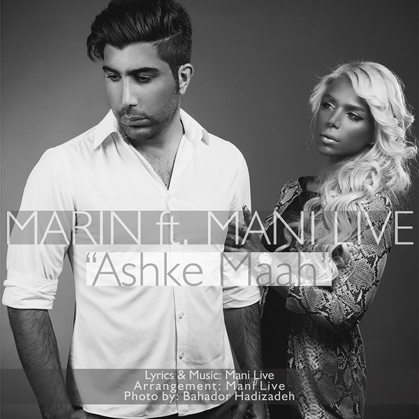 Marin - 'Ashke Mah (Ft Mani Live)'