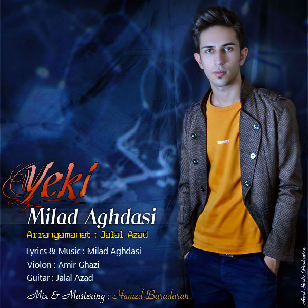 Milad Aghdasi - 'Yeki'