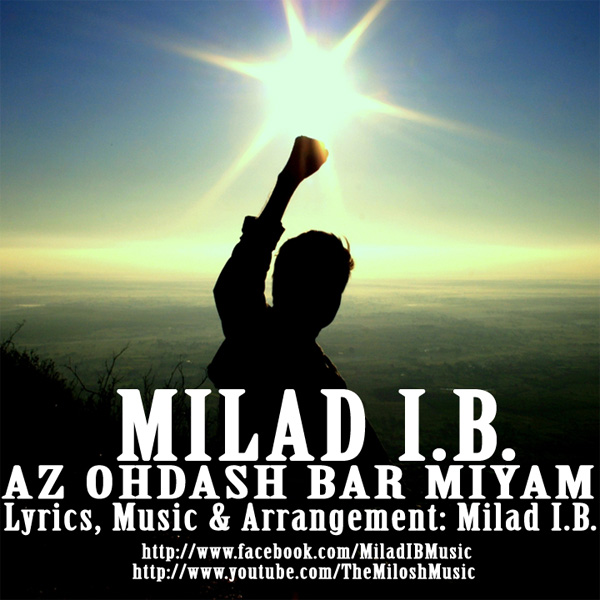 Milad I.B. - 'Az Ohdash Bar Miyam'