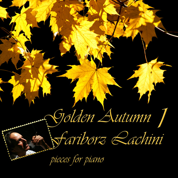Fariborz Lachini - 'Autumn, Autumn, Autumn'