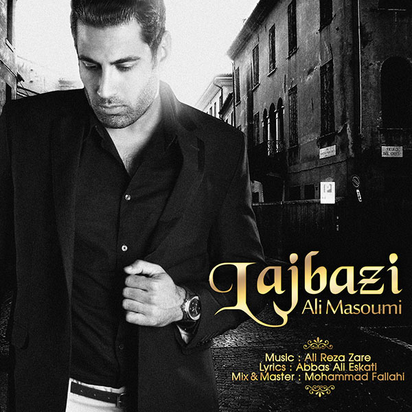 Ali Masoumi - 'Lajbaazi'