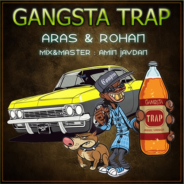 Alireza Aras & Rohan - Gangsta Trap
