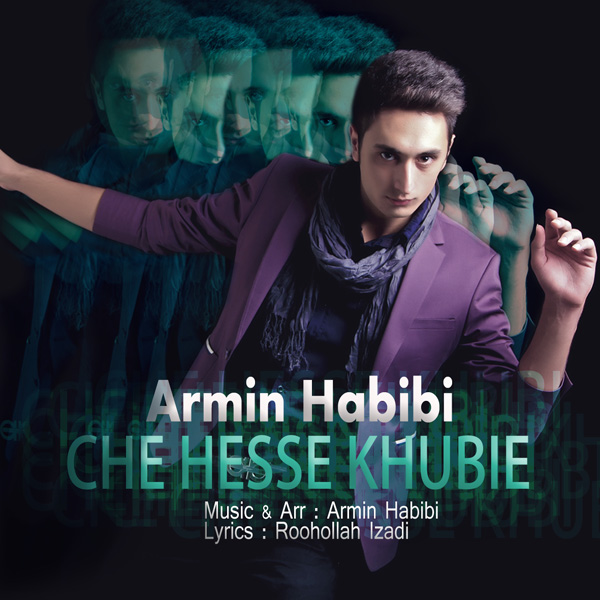 Armin Habibi - Che Hesse Khubie