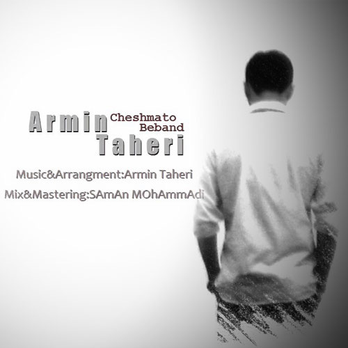 Armin Taheri - 'Cheshmato Beband'