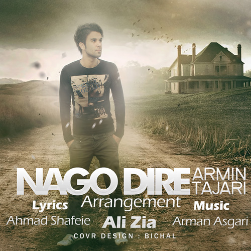 Armin Tajari - Nago Dire
