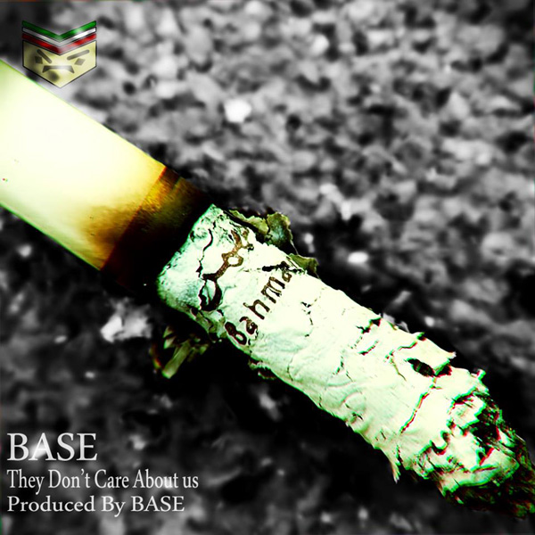 Base - They Dont Care About Us