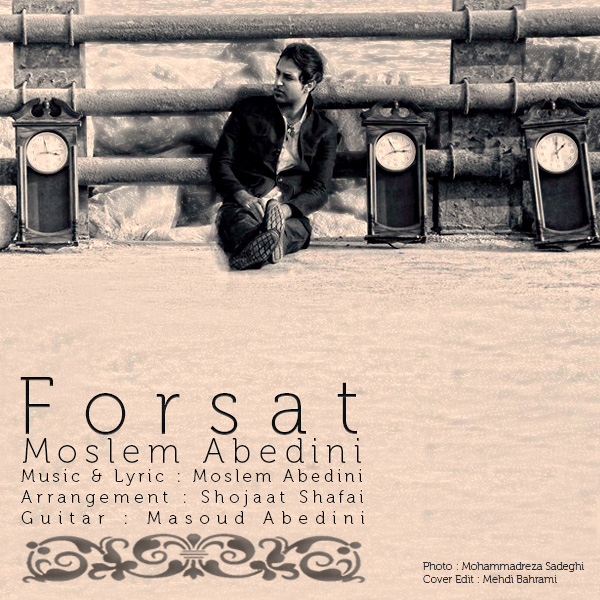 Moslem Abedini - 'Forsat'