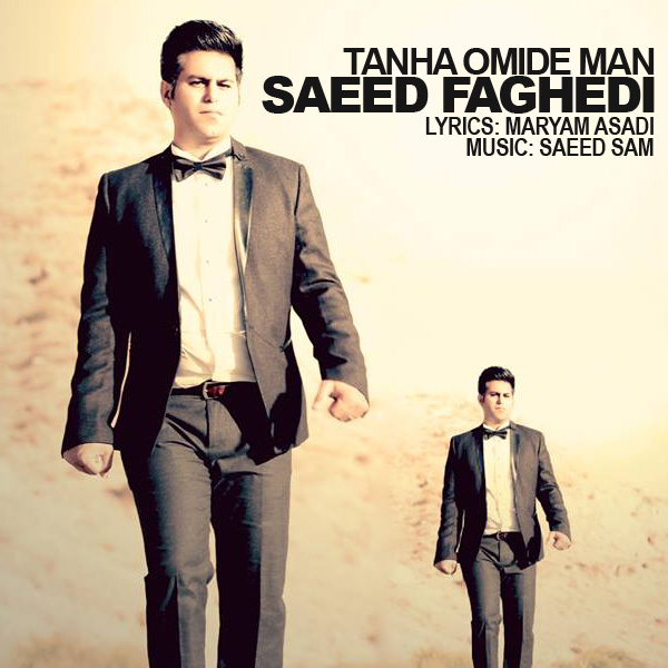 Saeed Faghedi - 'Tanha Omide Man'