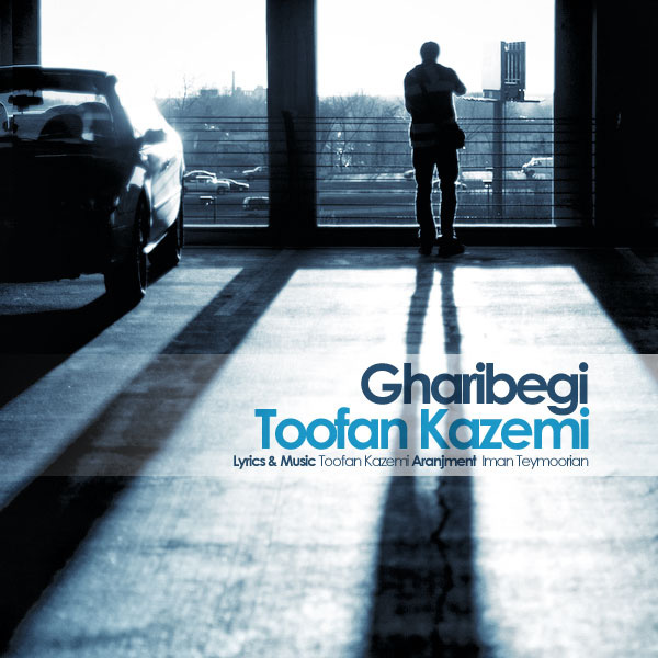 Toofan Kazemi - 'Gharibegi'