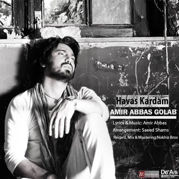 Amir Abbas Golab - Havas Kardam