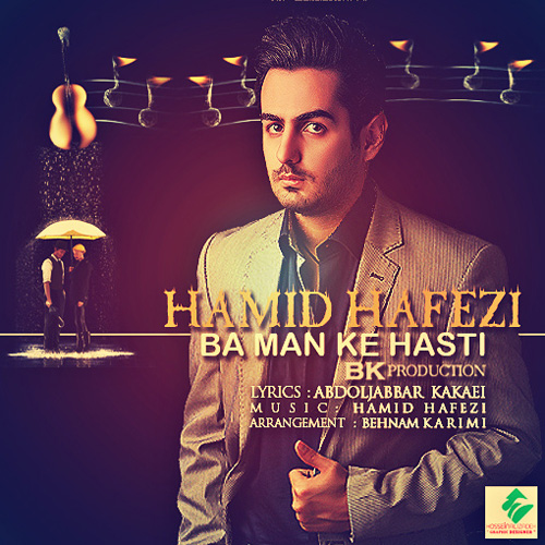 Hamid Hafezi - Ba Man Ke Hasti