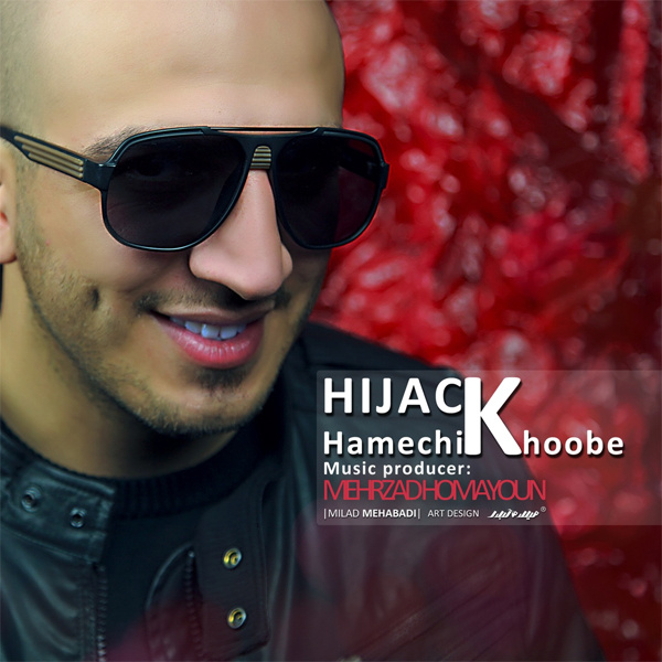 Hijack - Hamechi Khoobe