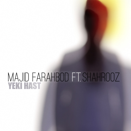 Majid Farahbod - Yeki Hast (Ft Shahrooz)