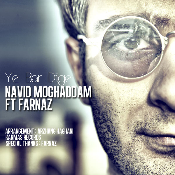 Navid Moghadam & Farnaz - Ye Bar Dige