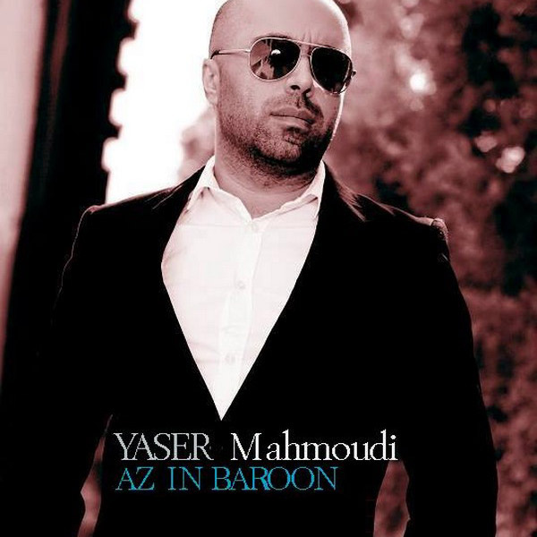 Yaser Mahmoudi - Az In Baroon