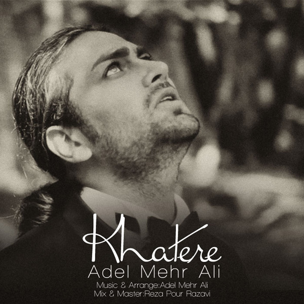 Adel Mehr Ali - 'Khatereh'