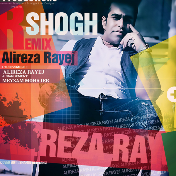 Alireza Rayej - Shogh (Remix)
