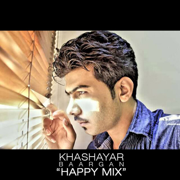 Khashayar Baargan - 'Happy Mix'