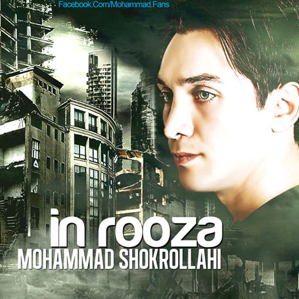 Mohammad Shokrollahi - 'In Rooza'