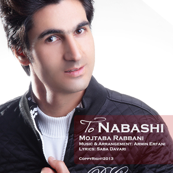 Mojtaba Rabbani - 'To Nabashi'