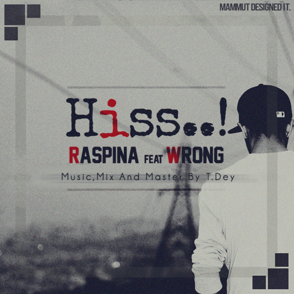 Raspina - 'Hiss (Ft Wrong)'