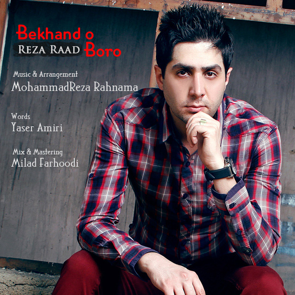 Reza Raad - 'Bekhando Boro'