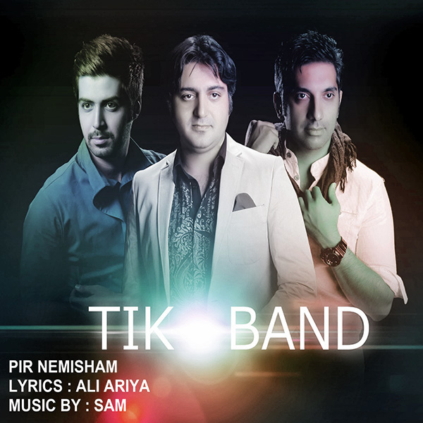 Tik Band - 'Pir Nemisham'