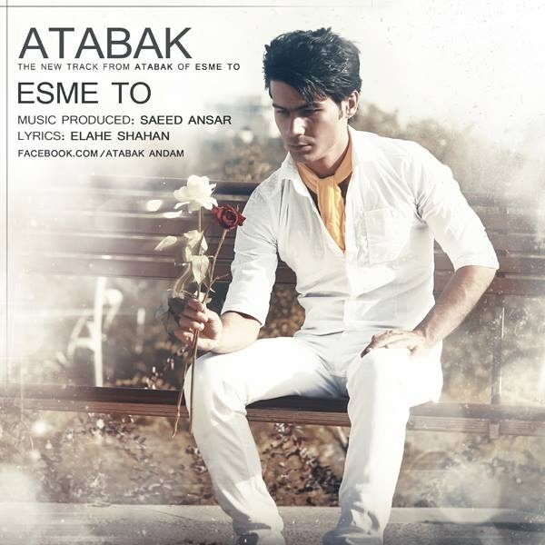Atabak - 'Esme To'