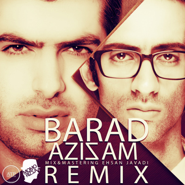 Barad - Azizam (MoMoRizza Remix)