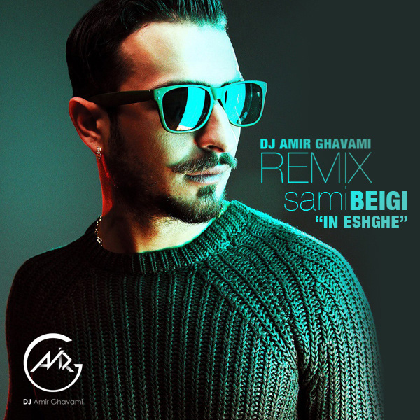 Sami Beigi - 'In Eshghe (DJ Amir Ghavami Remix)'