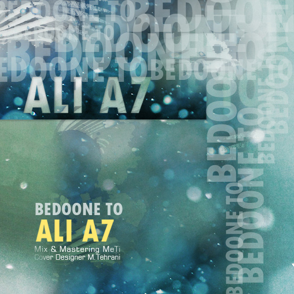 Ali A7 - Bedoone To